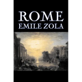Rome by Emile Zola, Fiction, Literary, Classics - Paperback