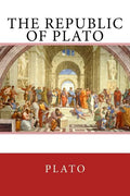 The Republic of Plato: The Original Edition of 1908 - Paperback