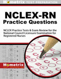 Nclex-RN Practice Questions: NCLEX Practice Tests & Exam Review for the National Council Licensure Examination for Registered Nurses - Paperback