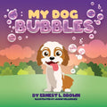 My Dog Bubbles - Paperback