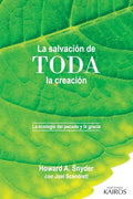 La salvación de toda la creación: La ecología del pecado y la gracia - Paperback