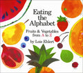 Eating the Alphabet: Fruits and Vegetables from A to Z - Hardcover