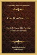 One Who Survived: The Life Story Of A Russian Under The Soviets - Paperback