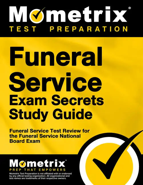 Funeral Service Exam Secrets Study Guide: Funeral Service Test Review for the Funeral Service National Board Exam - Paperback