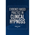 Evidence-Based Practice in Clinical Hypnosis - Paperback
