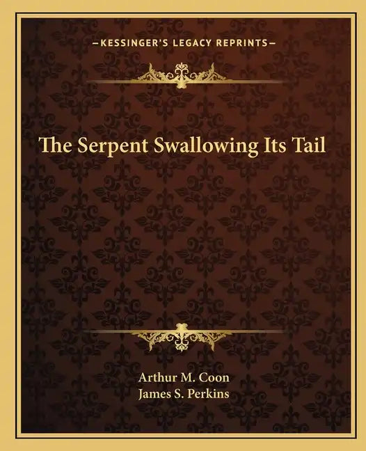The Serpent Swallowing Its Tail - Paperback