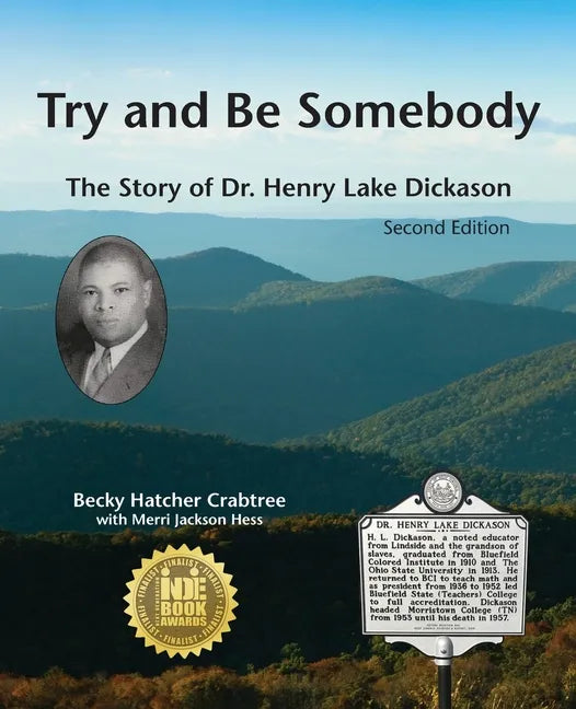 Try and Be Somebody: The Story of Dr. Henry Lake Dickason - Paperback