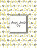 Baby's Daily Log: Baby Tracker Book, Schedules, Track Sleep, Diaper & Feedings, Health Logbook, Shower Gift, Record Newborn Firsts Journ - Paperback