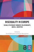 Bisexuality in Europe: Sexual Citizenship, Romantic Relationships, and Bi+ Identities - Paperback