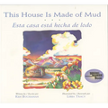 This House Is Made of Mud/Esta Casa Esta... - Paperback