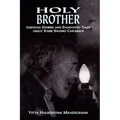Holy Brother: Inspiring Stories and Enchanted Tales about Rabbi Shlomo Carlebach - Paperback
