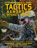 The Official US Army Tactics Handbook: Offense and Defense: Updated Current Edition: Full-Size Format - Giant 8.5" x 11" - Faster, Stronger, Smarter - - Paperback