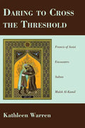Daring to Cross the Threshold - Paperback