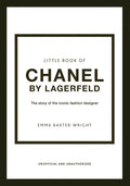 Little Book of Chanel by Lagerfeld: The Story of the Iconic Fashion Designer - Hardcover