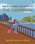 Nia's Summer Vacation in the Caribbean - Paperback