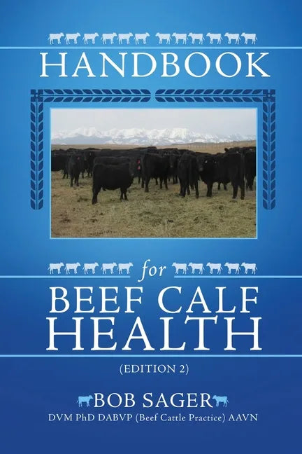 Handbook for Beef Calf Health (Edition 2) - Paperback