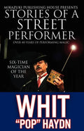 Stories of a Street Performer: The Memoirs of a Master Magician - Paperback