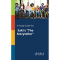 A Study Guide for Saki's "The Storyteller" - Paperback