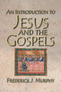 An Introduction to Jesus and the Gospels 18183 - Paperback