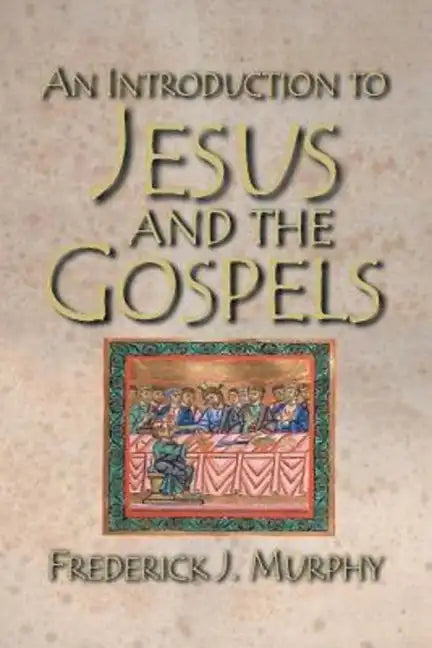 An Introduction to Jesus and the Gospels 18183 - Paperback