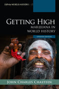 Getting High: Marijuana in World History - Paperback