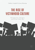 The Rise of Victimhood Culture: Microaggressions, Safe Spaces, and the New Culture Wars - Paperback