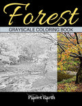 Forest Grayscale Coloring Book: Adult Coloring Book. Beautiful Images of the Forest. - Paperback