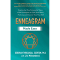 Enneagram Made Easy: Explore the Nine Personality Types of the Enneagram to Open Your Heart, Find Joy, and Discover Your True Self - Paperback