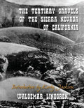 The Tertiary Gravels of the Sierra Nevada of California - Paperback