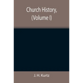 Church History, (Volume I) - Paperback