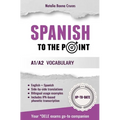 Spanish To The Point: A1/A2 Vocabulary - Paperback