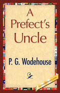 A Prefect's Uncle - Paperback