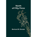 North of Fifty-Three - Paperback