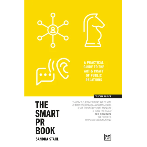 The Smart PR Book: The Art and Craft of Public Relations - Paperback