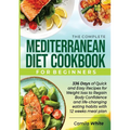 The Complete Mediterranean Diet Cookbook for Beginners - Paperback