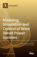 Modeling, Simulation and Control of Wind Diesel Power Systems - Hardcover