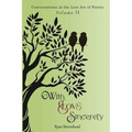 Conversations in the Lost Art of Poetry, Volume II: With Love Sincerely - Paperback