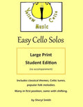 Easy Cello Solos - Large Print Edition: classical themes, Celtic tunes, popular folk melodies, Christian hymns. - Paperback