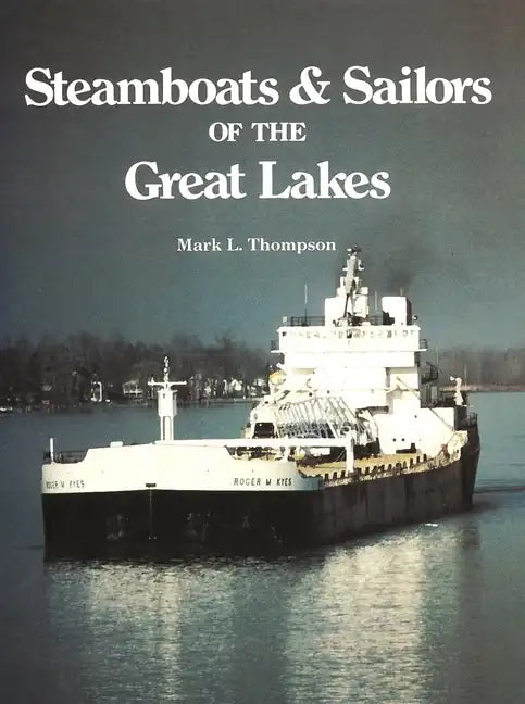 Steamboats and Sailors of the Great Lakes - Paperback