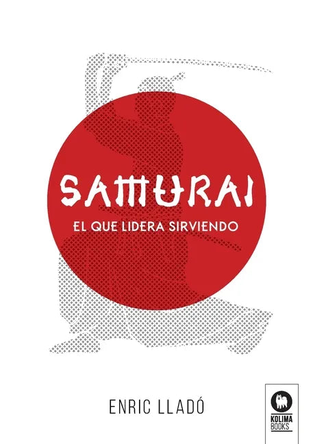 Samurái: El que lidera sirviendo - Paperback