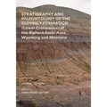 Stratigraphy and Paleontology of the Cloverly Formation (Lower Cretaceous) of the Bighorn Basin Area, Wyoming and Montana - Paperback
