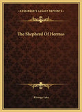 The Shepherd Of Hermas - Hardcover