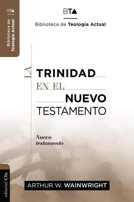 La Trinidad En El Nuevo Testamento - Paperback