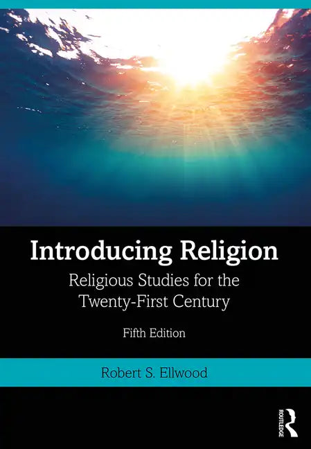 Introducing Religion: Religious Studies for the Twenty-First Century - Paperback