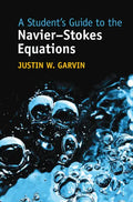 A Student's Guide to the Navier-Stokes Equations - Hardcover