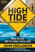High Tide On Main Street: Rising Sea Level and the Coming Coastal Crisis - Paperback