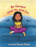 Be Careful What You Wish For - Paperback