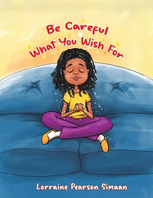 Be Careful What You Wish For - Paperback