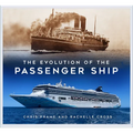 The Evolution of the Passenger Ship - Paperback