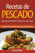 Recetas de Pescado con sabor inglés: Recetario de PESCADO Y SALSAS con sabor inglés - Paperback